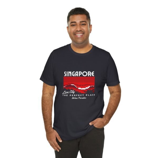 Singapore The Perfect Place Unisex Jersey Short Sleeve Tee - Image 74