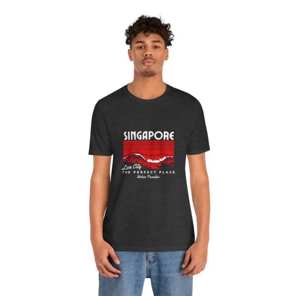 Singapore The Perfect Place Unisex Jersey Short Sleeve Tee - Image 99