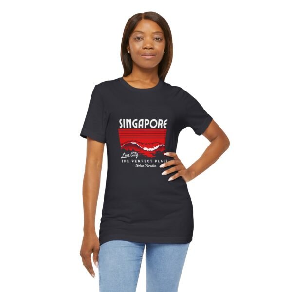 Singapore The Perfect Place Unisex Jersey Short Sleeve Tee - Image 80