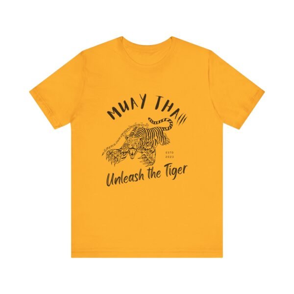 Muay Thai Unleash The Tiger Unisex Jersey Short Sleeve Tee - Image 59