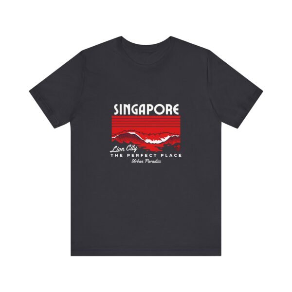 Singapore The Perfect Place Unisex Jersey Short Sleeve Tee - Image 59