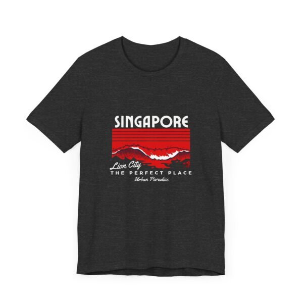 Singapore The Perfect Place Unisex Jersey Short Sleeve Tee - Image 90