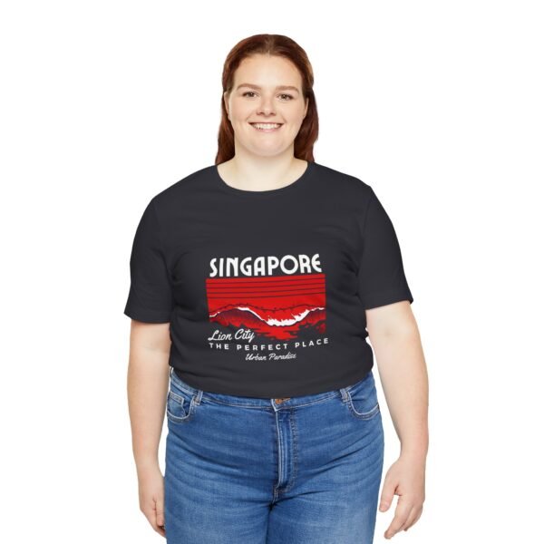 Singapore The Perfect Place Unisex Jersey Short Sleeve Tee - Image 73